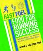 Fast Fuel: Food For Running Success - Preview