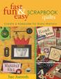 Fast, Fun & Easy Scrapbook Quilts - Preview