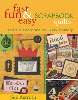 Capa do artigo Fast, Fun & Easy Scrapbook Quilts