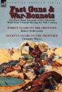 Fast Guns And War-Bonnets: Two First Han - Preview