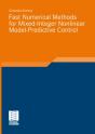 Fast Numerical Methods For Mixed-Integer Nonlinear Model-Predictive Control - Preview