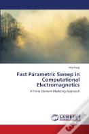 Fast Parametric Sweep In Computational Electromagnetics