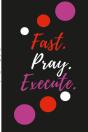 Fast. Pray. Execute Planner Journal - Preview