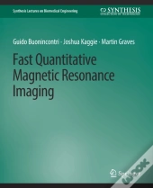Fast Quantitative Magnetic Resonance Imaging