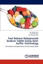 Fast Release Rabeprazole Sodium Tablet Using Acid-Buffer Technology - Preview