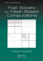 Fast Solvers For Mesh-Based Computations - Preview