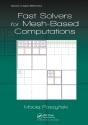 Fast Solvers For Mesh-Based Computations - Preview