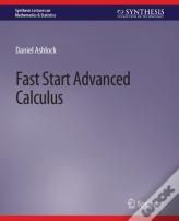 Fast Start Advanced Calculus