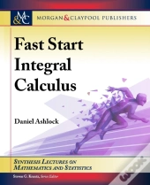 Fast Start Integral Calculus