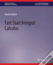 Fast Start Integral Calculus
