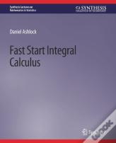Fast Start Integral Calculus