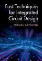Fast Techniques For Integrated Circuit Design - Preview