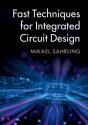 Fast Techniques For Integrated Circuit Design - Preview