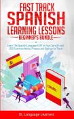 Fast Track Spanish Learning Lessons - Beginner'S Bundle