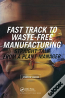 Fast Track To Waste-Free Manufacturing