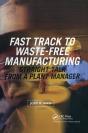 Fast Track To Waste-Free Manufacturing - Preview