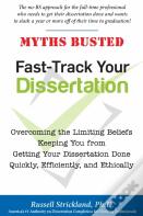Fast-Track Your Dissertation - And Get Your Life Back
