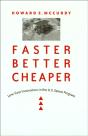 Faster, Better, Cheaper - Preview