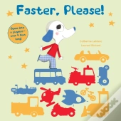 Faster, Please!
