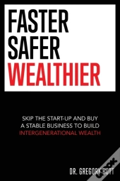Faster Safer Wealthier