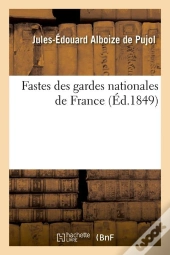 Fastes Des Gardes Nationales France Edition 1849