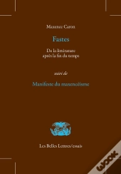Fastes ; Manifeste Du Maxencéisme