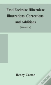 Capa do artigo Fasti Ecclesiae Hibernicae Illustrations, Corrections, And Additions