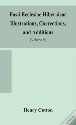 Capa do artigo Fasti Ecclesiae Hibernicae Illustrations, Corrections, And Additions