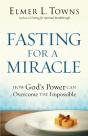 Fasting For A Miracle Â€“ How God`S Power Can Overcome The Impossible - Preview