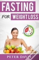Fasting For Weight Loss