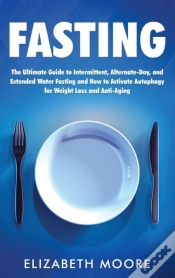 Capa do artigo Fasting: The Ultimate Guide To Intermitt