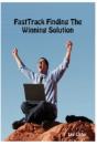 Fasttrack Finding The Winning Solution - Preview