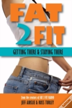 Capa do artigo Fat 2 Fit: Getting There And Staying There