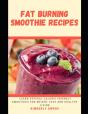 Fat Burning Smoothie Recipes - Preview