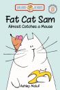 Fat Cat Sam Almost Catches A Mouse - Preview