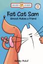 Fat Cat Sam Almost Makes A Friend - Preview