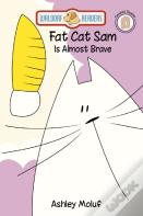 Fat Cat Sam Is Almost Brave