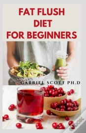 Capa do artigo Fat Flush Diet For Beginners