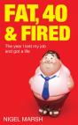 Fat, Forty And Fired - Preview