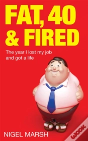 Capa do artigo Fat, Forty And Fired