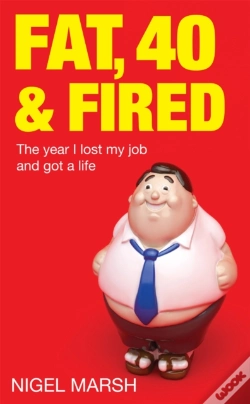 Capa do artigo Fat, Forty And Fired