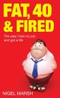 Fat, Forty And Fired - Preview