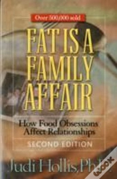 Fat Is A Family Affair