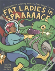 Fat Ladies In Spaaaaace