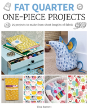 Fat Quarter: One-Piece Projects - Preview