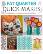 Fat Quarter: Quick Makes - Preview