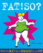 Fat! So? - Preview