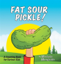 Fat Sour Pickle - Preview