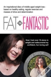 Fat To Fantastic