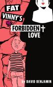 Fat Vinnyâ€™S Forbidden Love